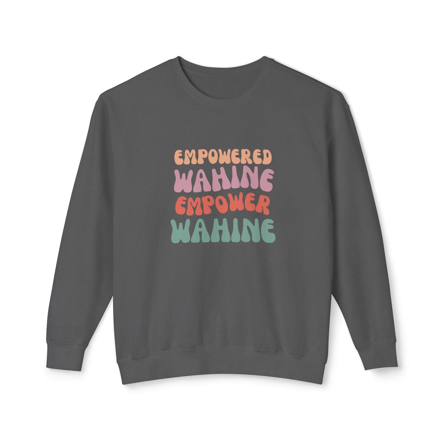 Empowered Wahine Lightweight Crewneck Sweatshirt