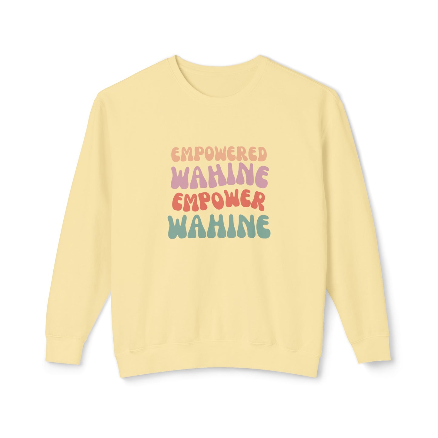 Empowered Wahine Lightweight Crewneck Sweatshirt