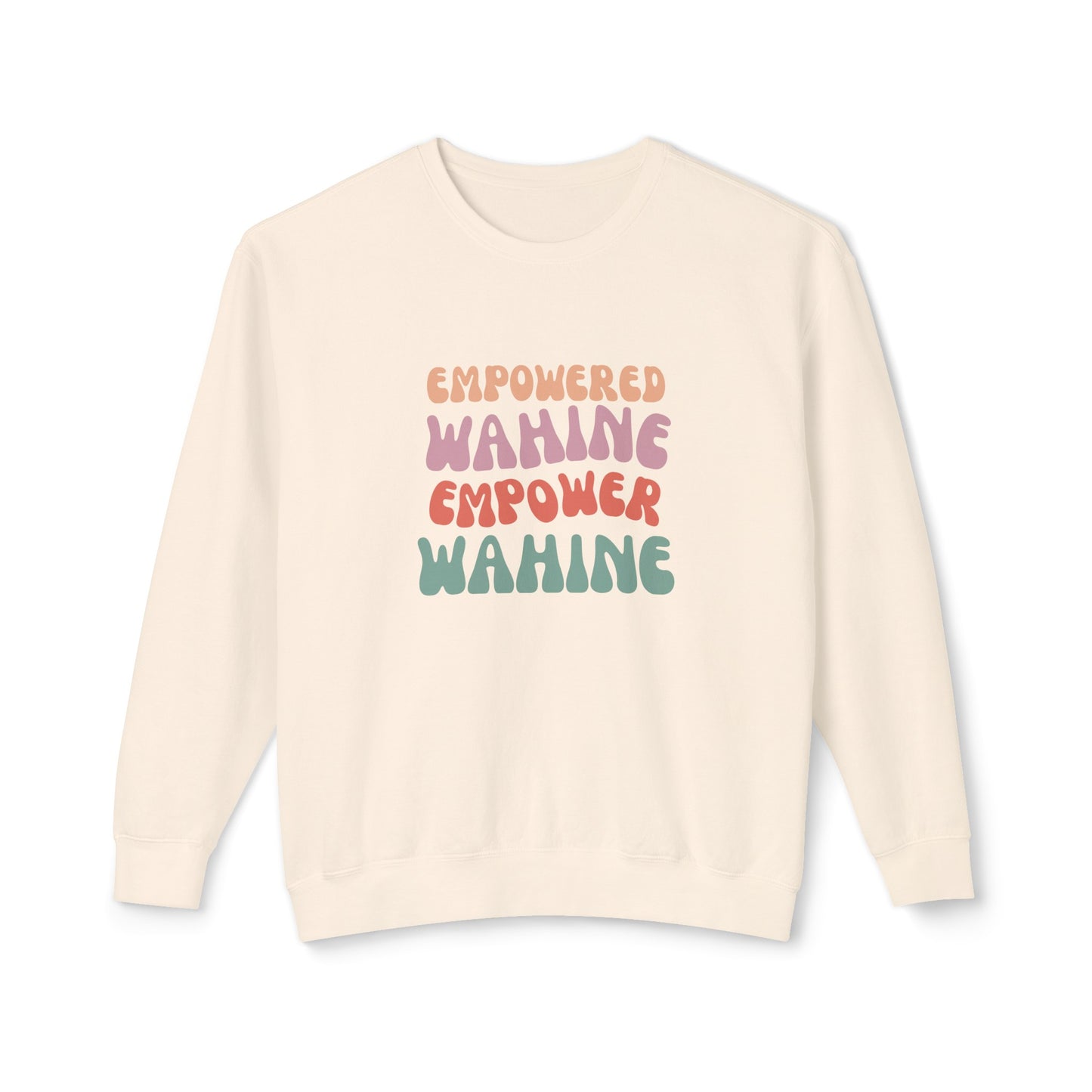 Empowered Wahine Lightweight Crewneck Sweatshirt